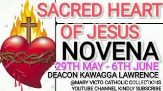 SACRED HEART OF JESUS  NOVENA 29 - 6 JUNE DEACON KAWAGGA LAWRENCE @maryvictocatholiccollectio6404