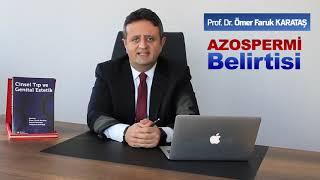 Azospermi Belirtisi - Prof. Dr. Ömer Faruk Karataş