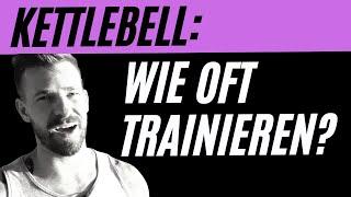 Wie oft mit Kettlebells trainieren? Es kommt auf 3 Dinge an...