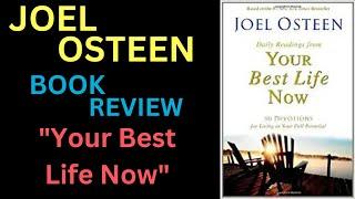 Pastor Joel Osteen Books - Book Review About - Your Best Life Now