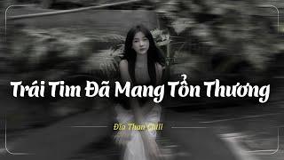 Nhạc Chill Buồn Tâm Trạng | Nhạc Buồn Xu Hướng TikTok - Những Bản Lofi Buồn Chill Nhẹ Nhàng Hay Nhất