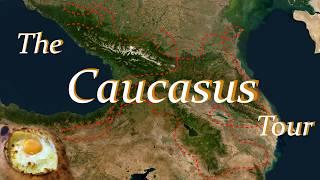 The Caucasus Tour: Mountains and Waters