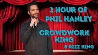 1 Hour Of "Phil Hanley: Crowdwork Maestro"