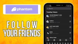 How To Follow Your Friends On Phantom Wallet (2025) Quick and Easy