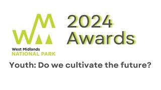 WMNP Awards 2024 - Youth: Do we cultivate the future?