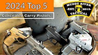 Top 5 Concealed Carry Pistols for 2024!