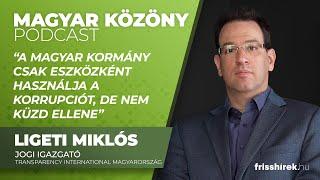 Ligeti Miklós: „A magyar kormány csak eszközként használja a korrupciót, de nem küzd ellene”