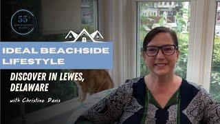 Escaping to Paradise: Lewes, Delaware Living Unveiled