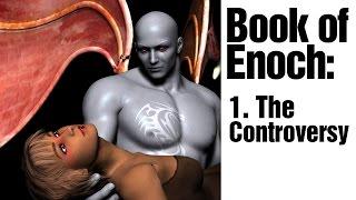 Book of Enoch: 1. The Controversy