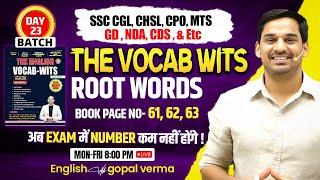 Vocab Wits #23 | Vocabulary by Root Words | SSC, CGL,CHSL,CDS, CPO | Gopal Verma Sir #vocab #ssc