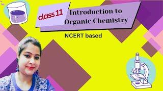 Introduction to organic chemistry ||Mastering Class 11 Organic Chemistry: Tips and Tricks