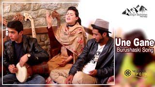 Une Gane | GB Song | Hunza Songs | Mayoon Songs