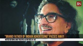 Noted ad guru and theatre actor Alyque Padamsee passes away at 90