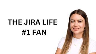 I'm Living The Jira Life and You Can Too!