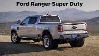 All New 2025 Ford Ranger Super Duty - First Look