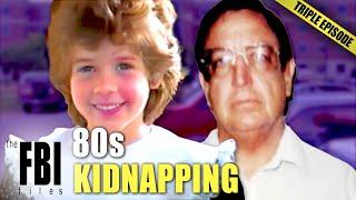 80s Kidnapping Cases | TRIPLE EPISODE | The FBI Files