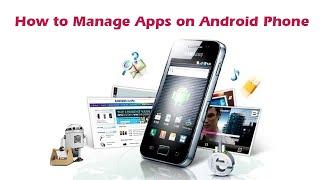 How to Manage Apps on Android Phone