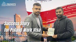 Poland Work Visa | Migrate and Secure your Future through Trenity Consultants⏩ | Success Story