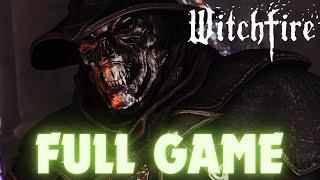 Witchfire Gameplay Walkthrough - Full Game (With Commentary)