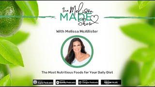 Melissa McAllister: The Most Nutritious Foods for Your Daily Diet