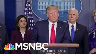 From 'Hoax' To War: Reversing Course, Trump Invokes 'War' Powers To Combat Coronavirus | MSNBC