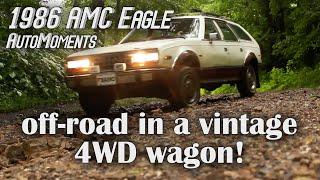 1986 AMC Eagle - Off-Road in a Vintage 4WD Wagon | AutoMoments