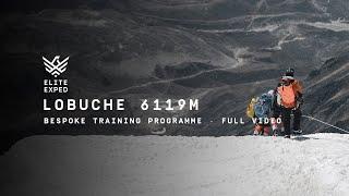 Lobuche 6119m Expedition Nepal | Elite Expedition | Bespoke Trainning Programme | Full Video