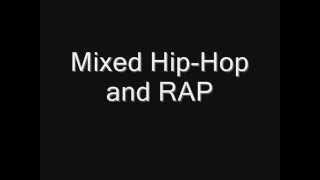 Mixed Hip-Hop and RAP