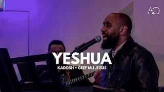 Yeshua | Kadosh | Geef mij Jezus