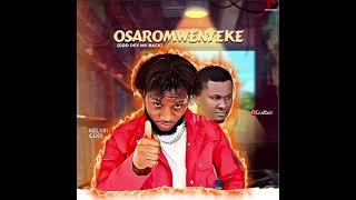 Osaromwenyeke Ft Gudboi