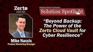 Beyond Backup: The Power of Zerto Cloud Vault for Cyber Resilience | #SolutionSpotlight with @Zerto