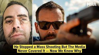 He Stopped a Mass Shooting But The Media Never Covered It — Now We Know Why