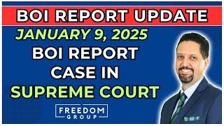 FINCEN BOI Report Case Goes To SUPREME COURT (BOI Report Update January 9, 2025)