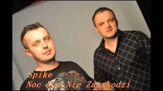 SPIKE - Noc nam nie zaszkodzi (Official audio)