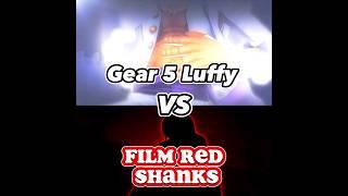 Gear 5 Luffy VS Film Red Shanks #vs #comparison #shorts #bountyrush