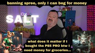 DsP--ranting, what does it matter if I bought the PS5 PRO?--banning spree, only I can beg for money