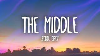 Zedd, Grey - The Middle (Lyrics) ft. Maren Morris