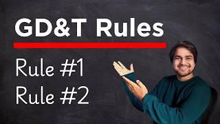 Everything about GD&T Rule 1 and Rule 2  [YOU DON'T KNOW]