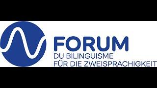 FORUM bilinguisme | Zweisprachigkeit