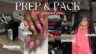 Prep & Pack With Me For Africa Vlog | Nails, Shopping, Natural Hair Prep For Braids, Packing + More!