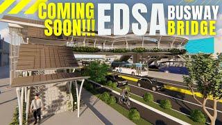 Look! State-of-the-Art EDSA Busway Bridge with Concourse Overpass Project [Metro Manila Philippines]