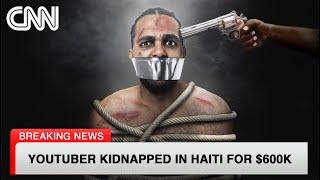 I Spent 17 Days Kidnapped in Haiti