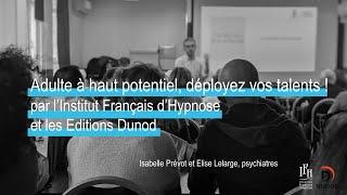 Institut Français d'Hypnose (IFH) - Webinaire "Adulte à haut potentiel, déployez vos talents !"