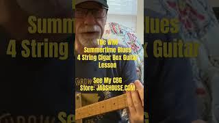 The WHO Summertime Blues 4 String cigar box guitar lesson #thewho #cbg #cigarboxguitarlesson