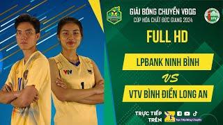 Full HD | LPBank Ninh Bình vs VTV Bình Điền Long An | Giải bóng chuyền VĐQG cúp HCĐG 2024