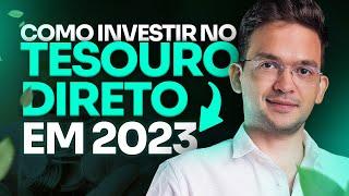 COMO INVESTIR NO TESOURO DIRETO EM 2023 l PASSO A PASSO