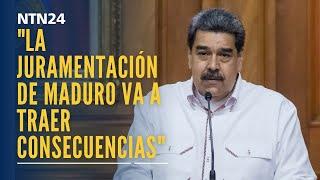 "La juramentación de Maduro frente a su AN el 10 de enero de 2025 va a traer consecuencias"