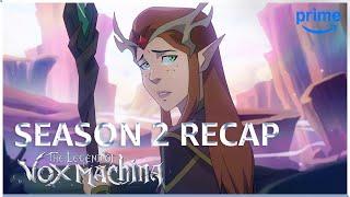 The Legend of Vox Machina Season 2 Recap | Prime Video