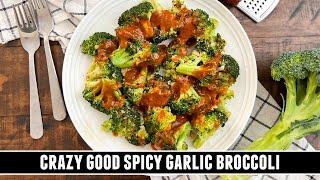 Garlic Broccoli with a Kick of Spicy Sauce | Deliciously Addictive