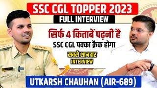 SSC CGL 2023 Topper Interview| Utkarsh Chauhan | Excise Inspector AIR-689 | SSC Factory